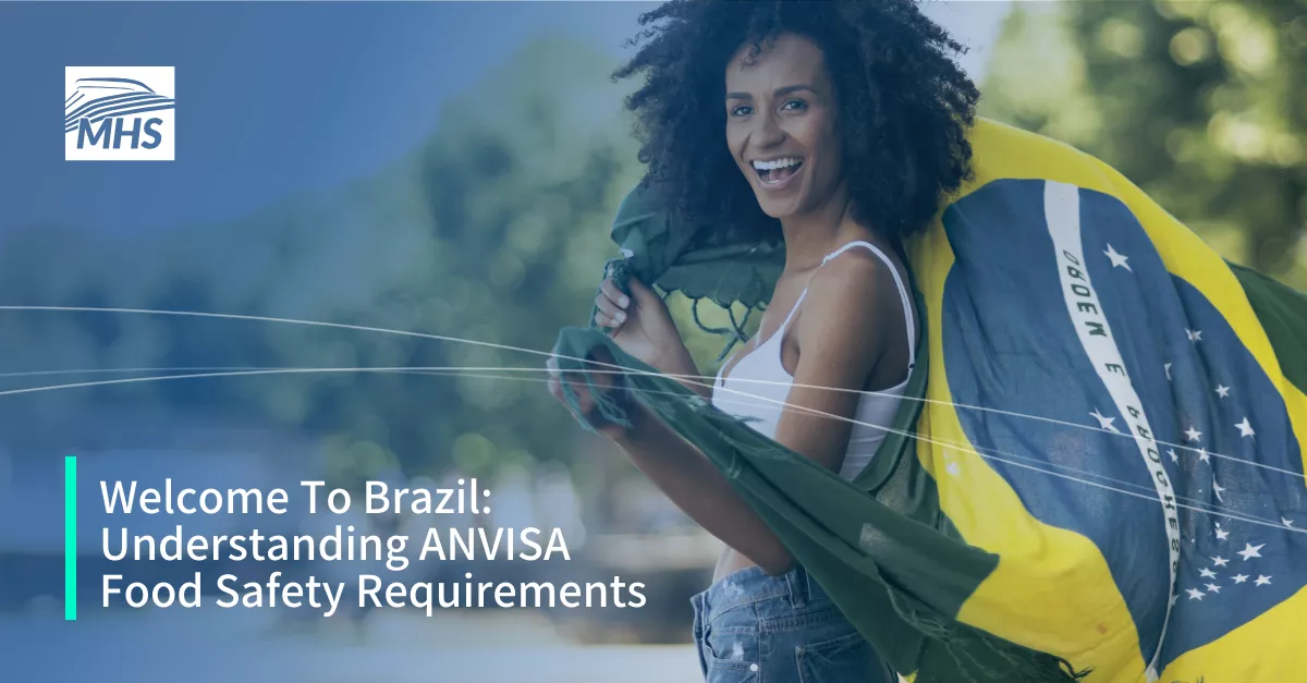 Image of a Brazilian woman with a flag of Brazil, with the words Welcome To Brazil Understanding ANVISA Food Safety Requirements