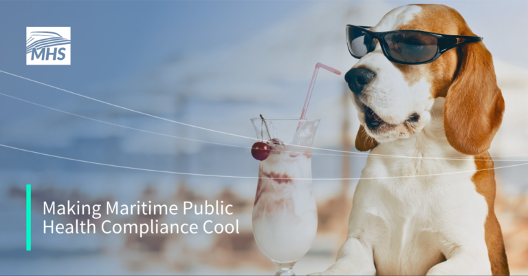 An image of a dog in sunglasses with a cocktail on the beach, with the words Making Maritime Public Health Compliance Cool