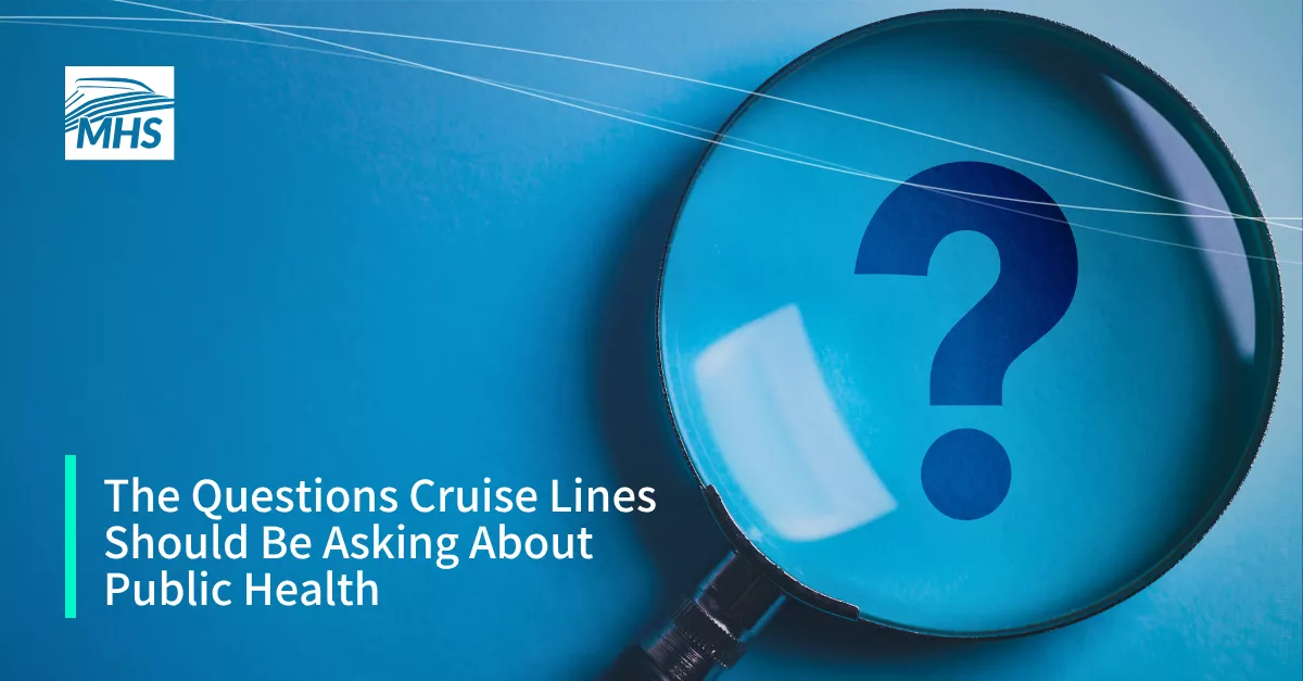 An image of a magnifying glass and a question mark with the words, The Questions Cruise Lines Should Be Asking About Public Health