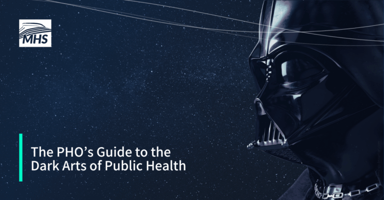 An image of Darth Vader's head with the words, The PHO’s Guide to the Dark Arts of Public Health