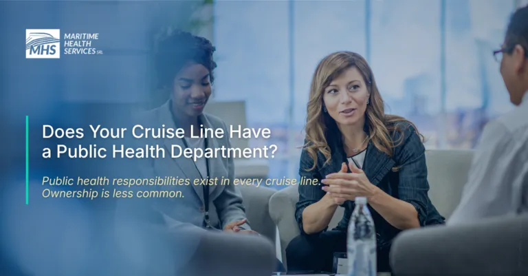 A group of businesspeople sitting around a table in discussion with the words, Does Your Cruise Line Have a Public Health Department? Public health responsibilities exist in every cruise line. Ownership is less common.