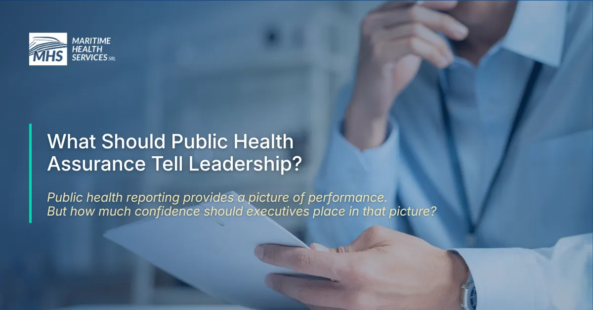 A businessman reviewing documents at a desk with the words, What Should Public Health Assurance Tell Leadership? Public health reporting provides a picture of performance. But how much confidence should executives place in that picture?